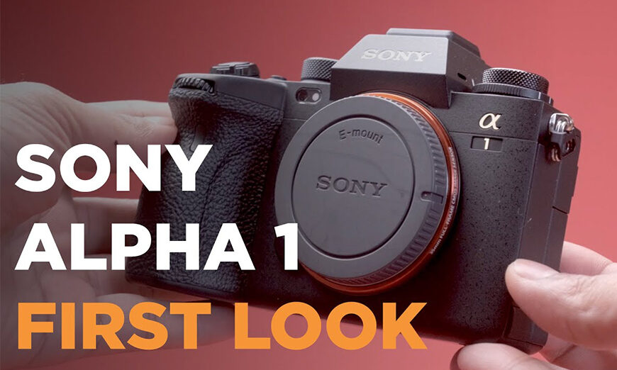 Sony Alpha 1 First Look